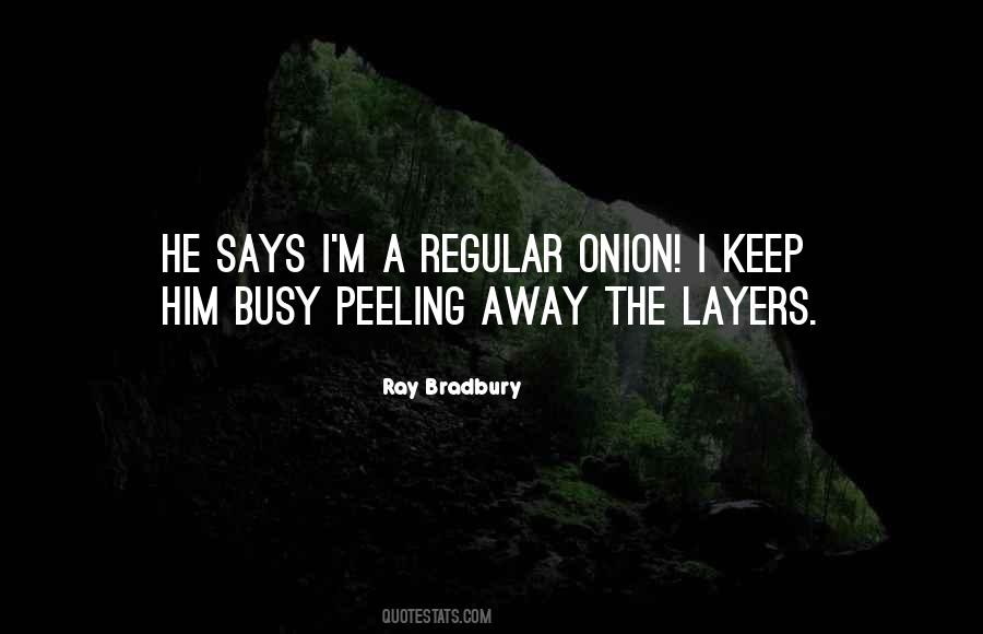 Quotes About Layers Of An Onion #1155743