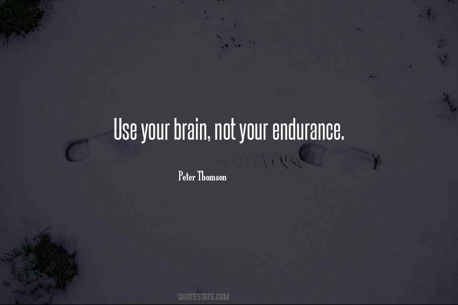 Quotes About Endurance #1253946