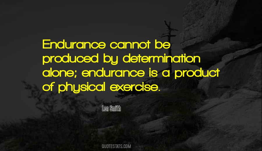 Quotes About Endurance #1325659