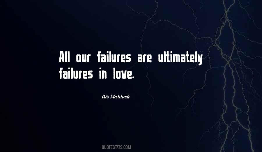 Quotes About Failures In Love #743533