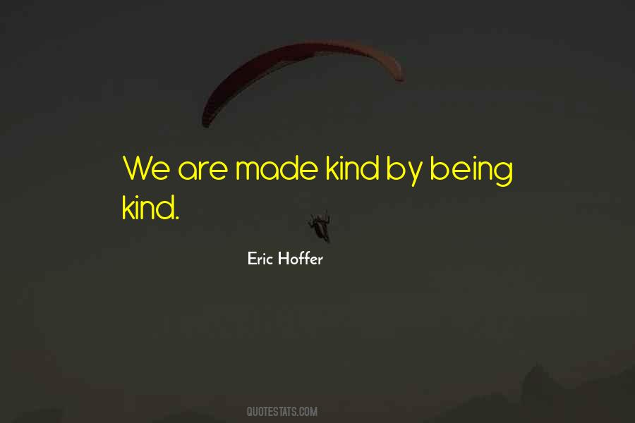 Quotes About Being Kind #16596