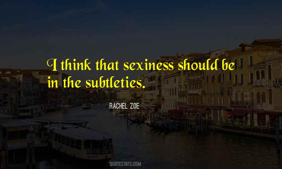Quotes About Sexiness #1216305