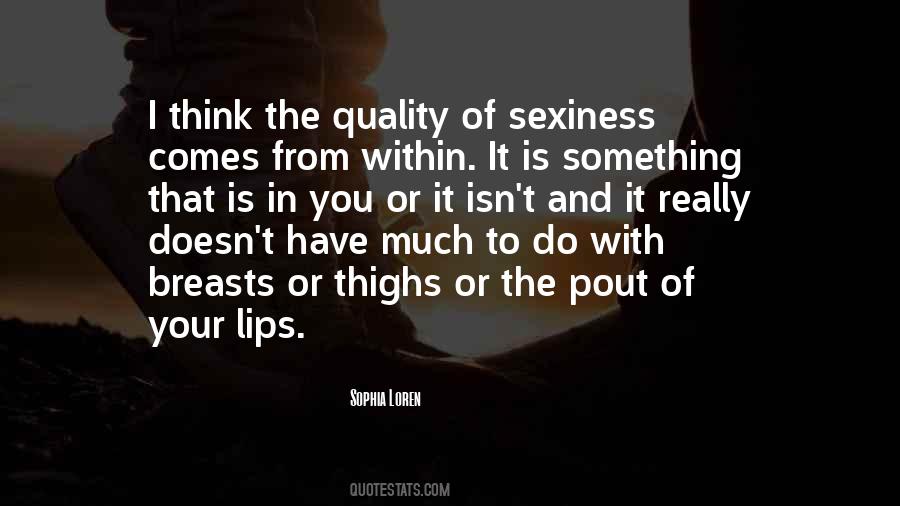 Quotes About Sexiness #273426