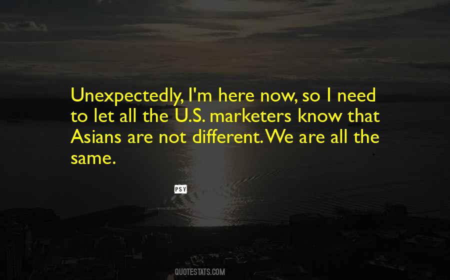 Quotes About We Are All The Same #1407639