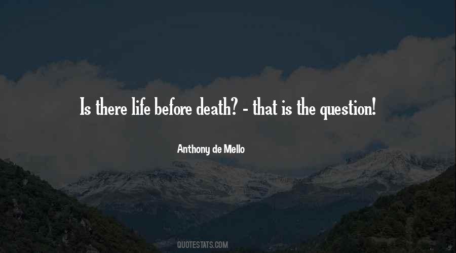 Quotes About Before Death #1298572