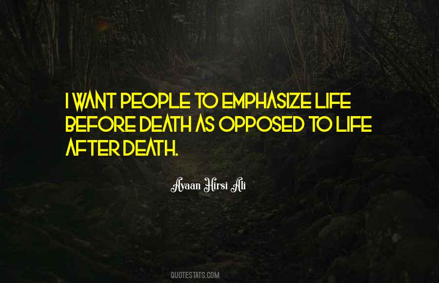 Quotes About Before Death #555885