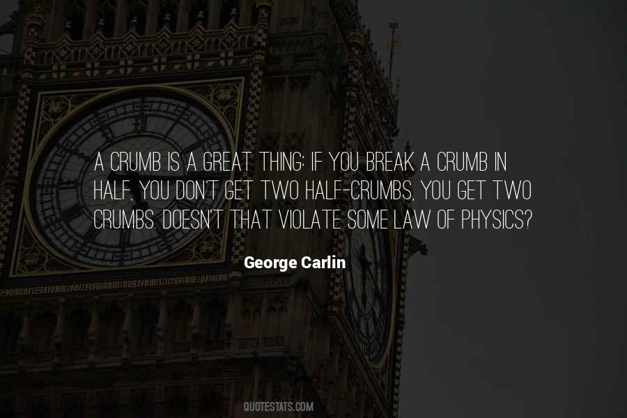 Quotes About Crumbs #239521