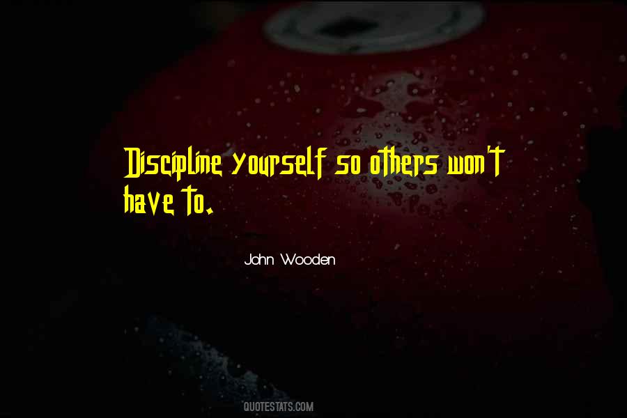 Discipline Yourself Quotes #810735