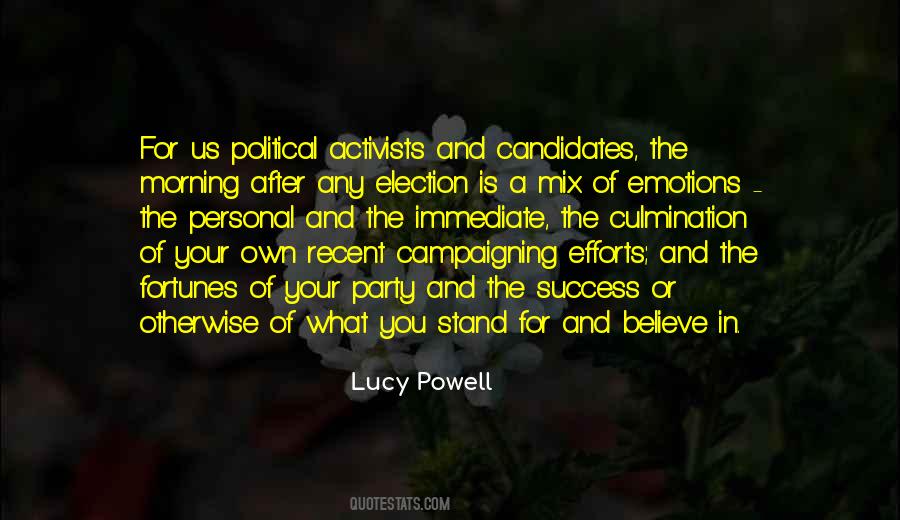 Quotes About Political Campaigning #99356