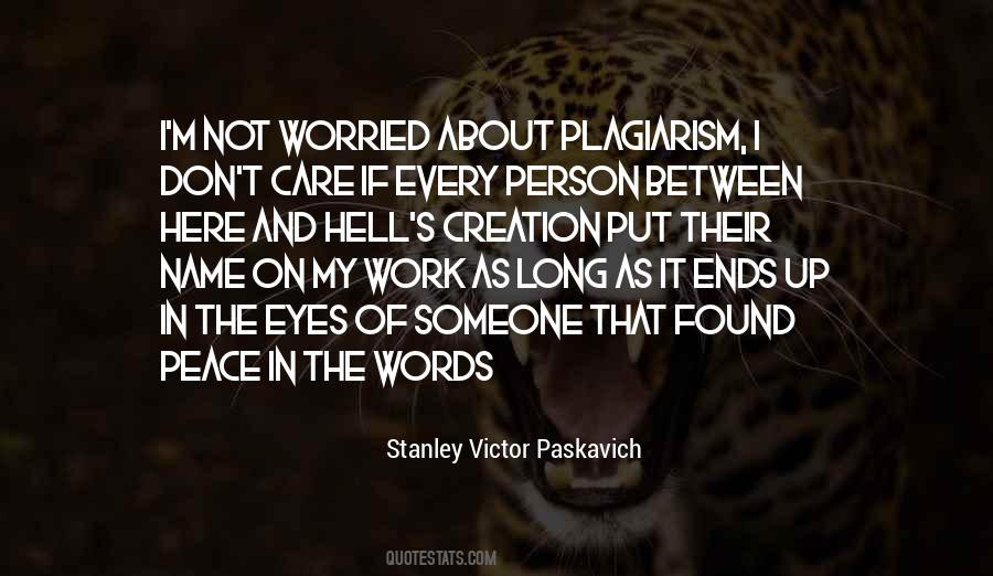 Quotes About Plagiarist #1217870