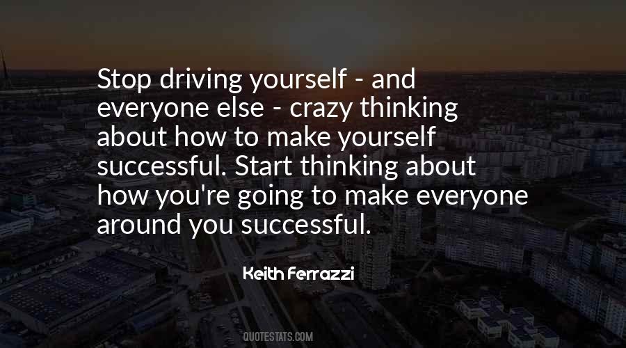 Quotes About Driving Me Crazy #769929