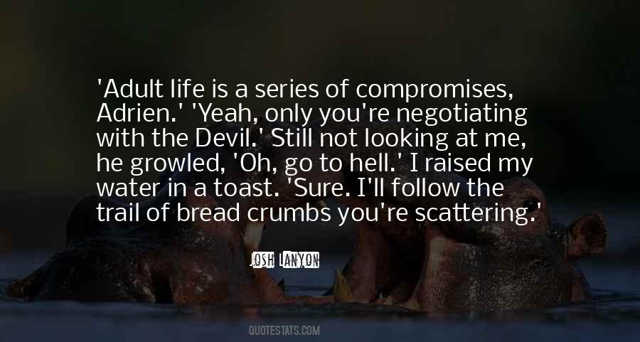 Quotes About Bread Crumbs #1174878