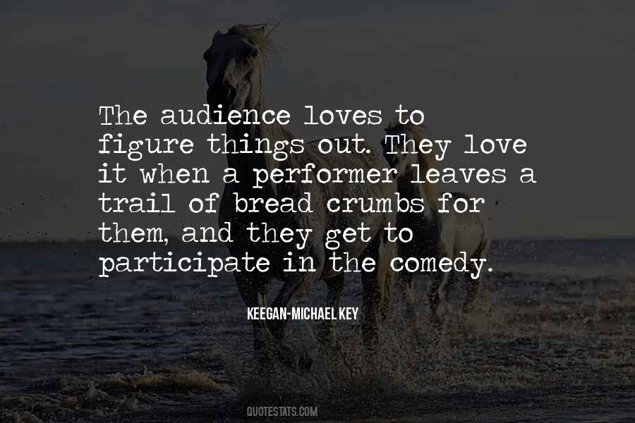 Quotes About Bread Crumbs #1239430