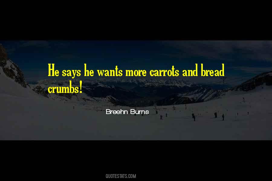 Quotes About Bread Crumbs #172913