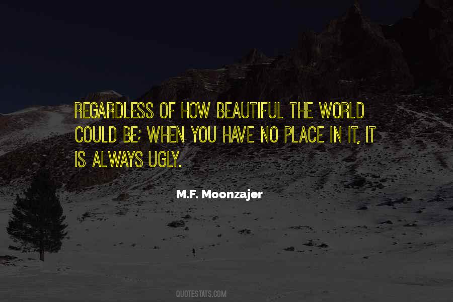 Quotes About How Beautiful The World Is #1732487