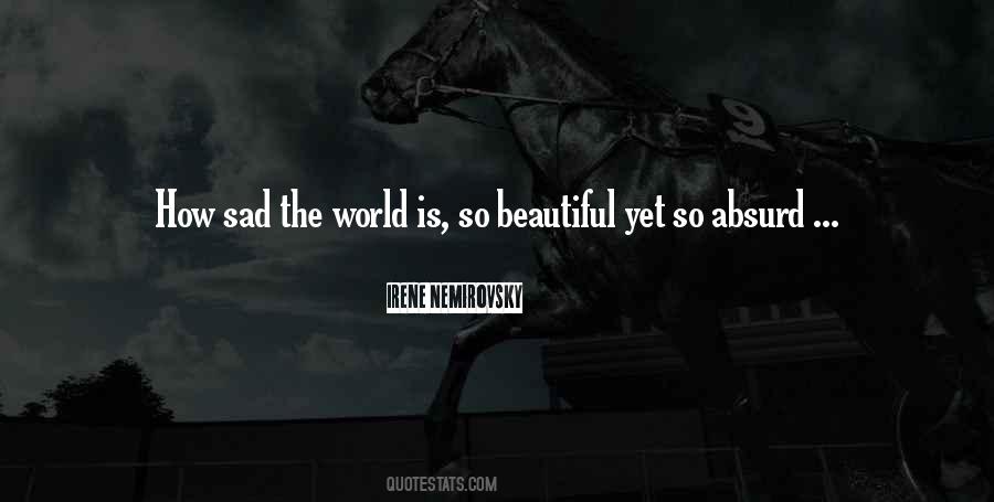 Quotes About How Beautiful The World Is #1783074