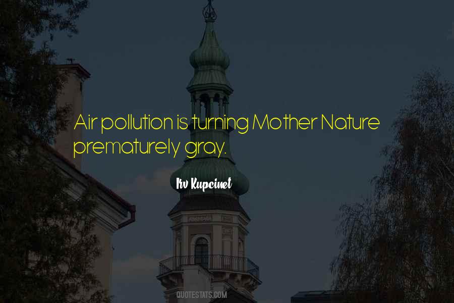 Quotes About Mother Nature #1306000