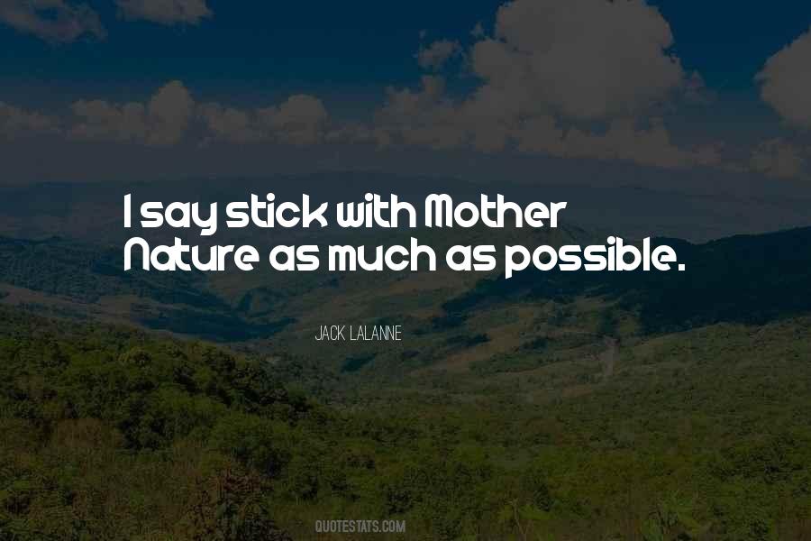 Quotes About Mother Nature #1349281