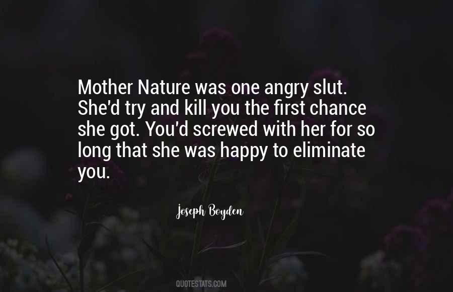 Quotes About Mother Nature #1671079