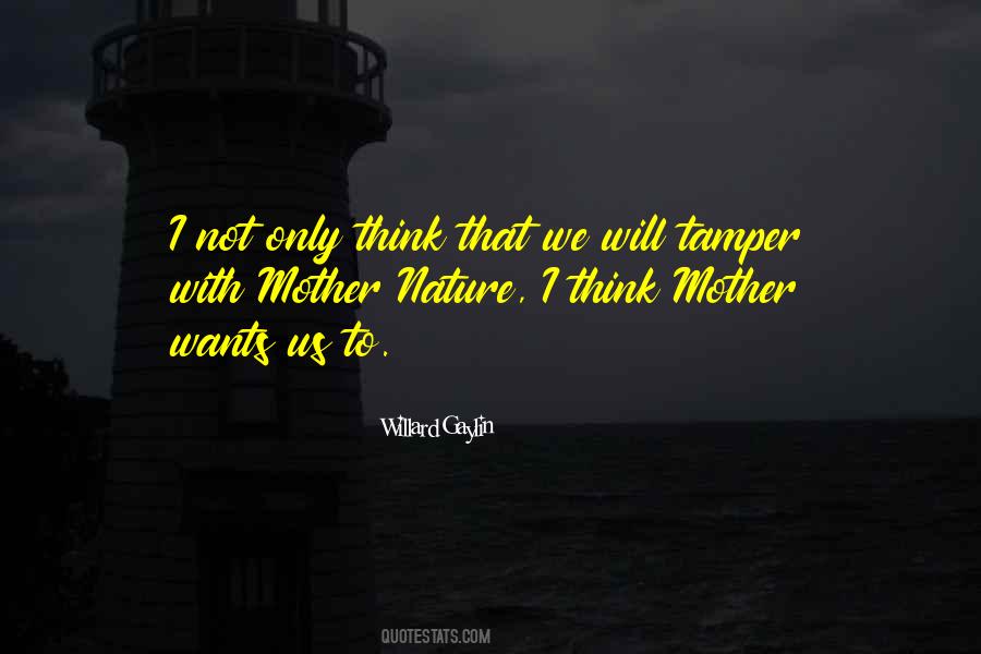 Quotes About Mother Nature #988390