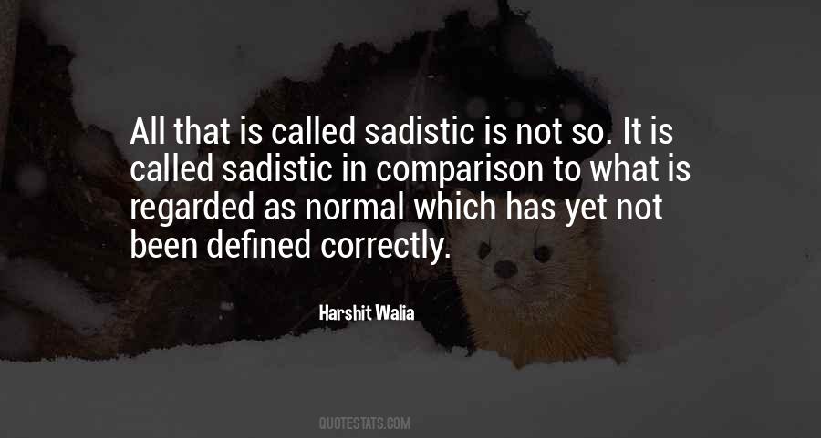 Quotes About Sadism #181134