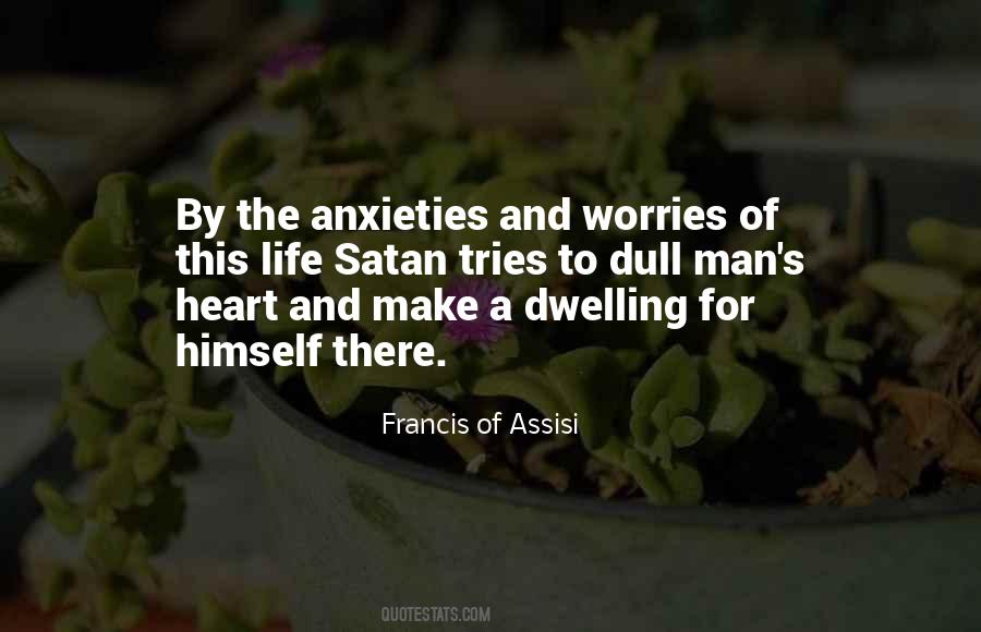 Quotes About Worries And Anxieties #555244