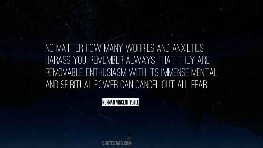 Quotes About Worries And Anxieties #910778