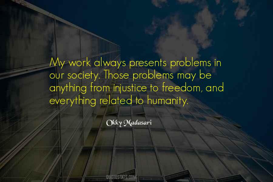Quotes About Problems In Society #191684 Quotes About Problems In Society #191684