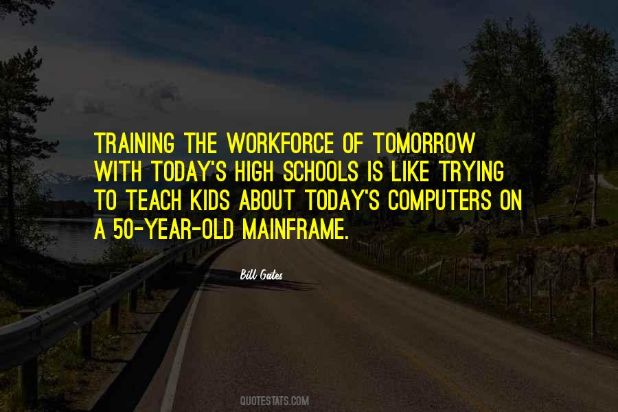 Quotes About Today's Workforce #1041407