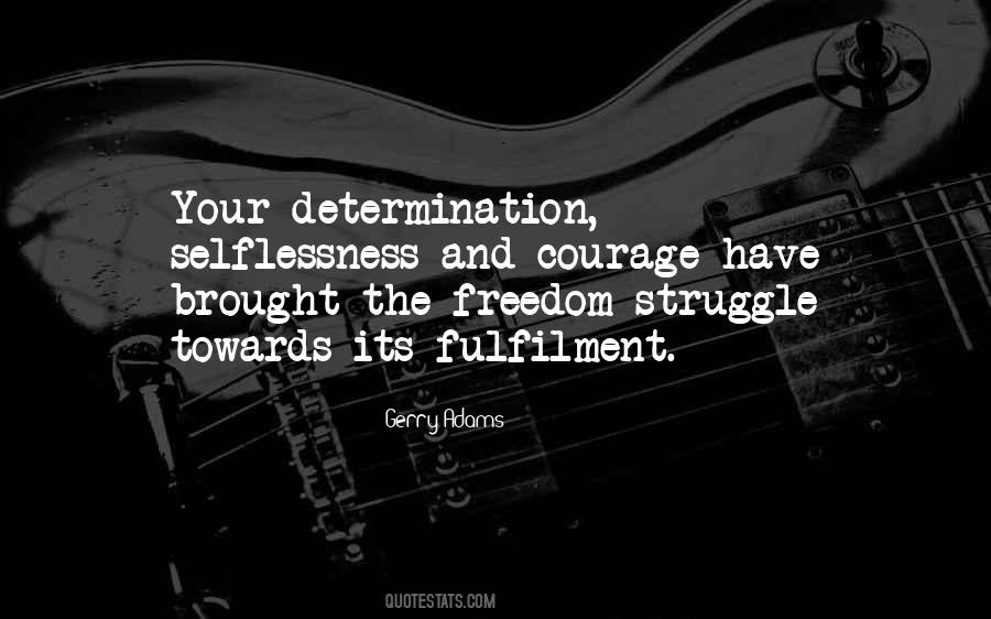 Quotes About Courage And Determination #1364540