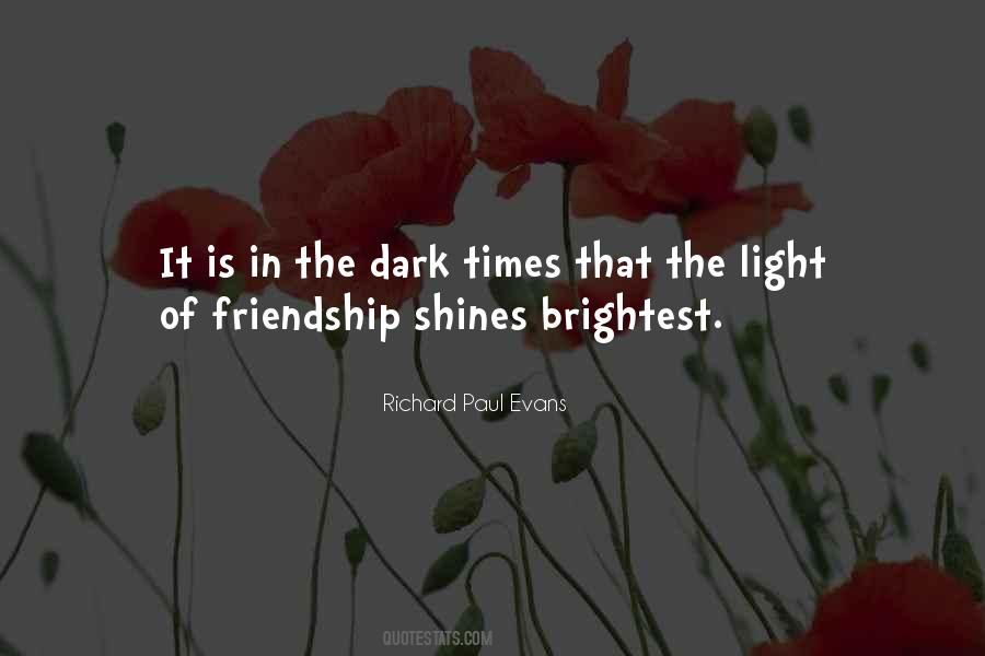 Shines The Brightest Quotes #1843685