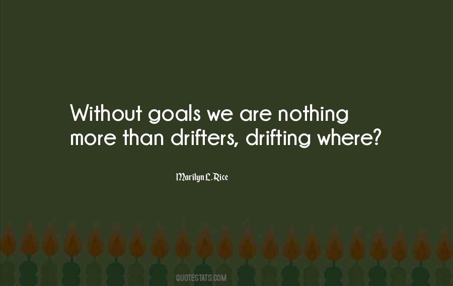 Quotes About Drifters #1178328