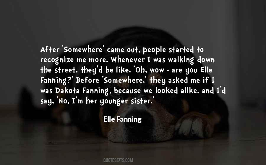 Quotes About Your Younger Sister #1216518