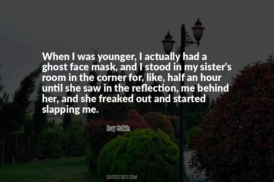 Quotes About Your Younger Sister #185800