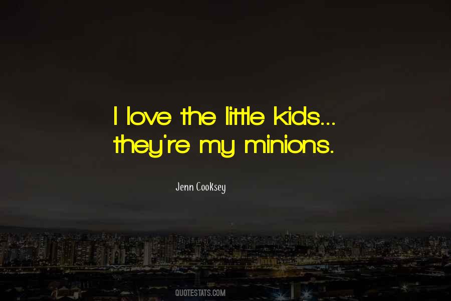 Quotes About Minions #1861639