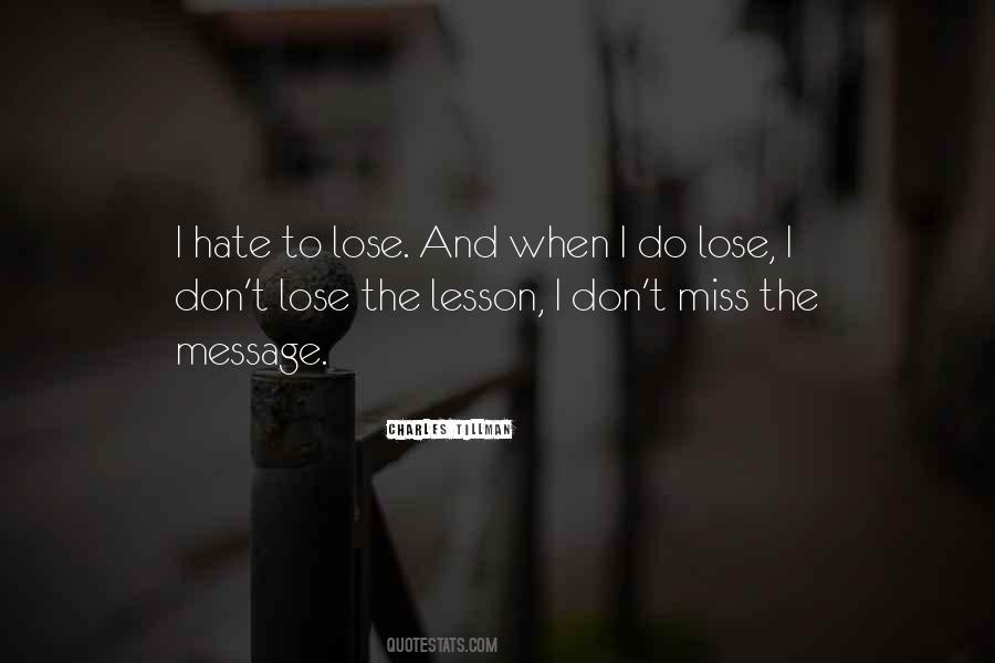I Hate To Lose Quotes #1681296
