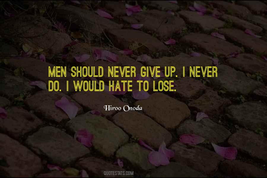 I Hate To Lose Quotes #201491