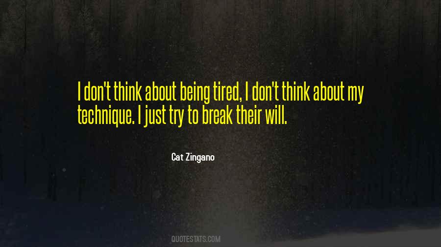 Quotes About Just Being Tired #1222108