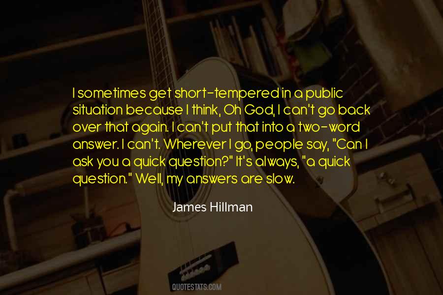 Quotes About Short Tempered #1264347