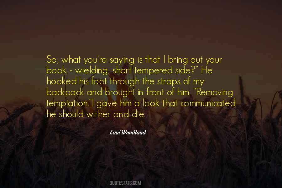 Quotes About Short Tempered #702949