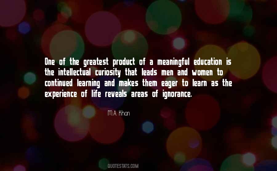 Quotes About Education And Curiosity #1760577