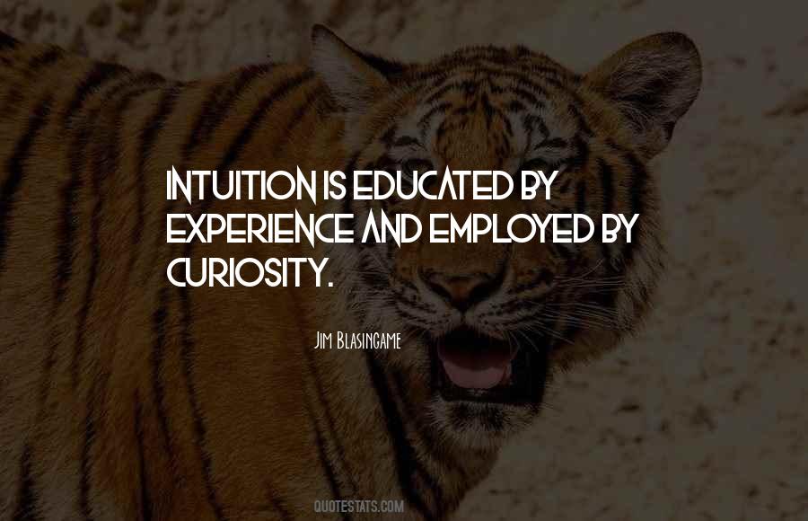 Quotes About Education And Curiosity #345295