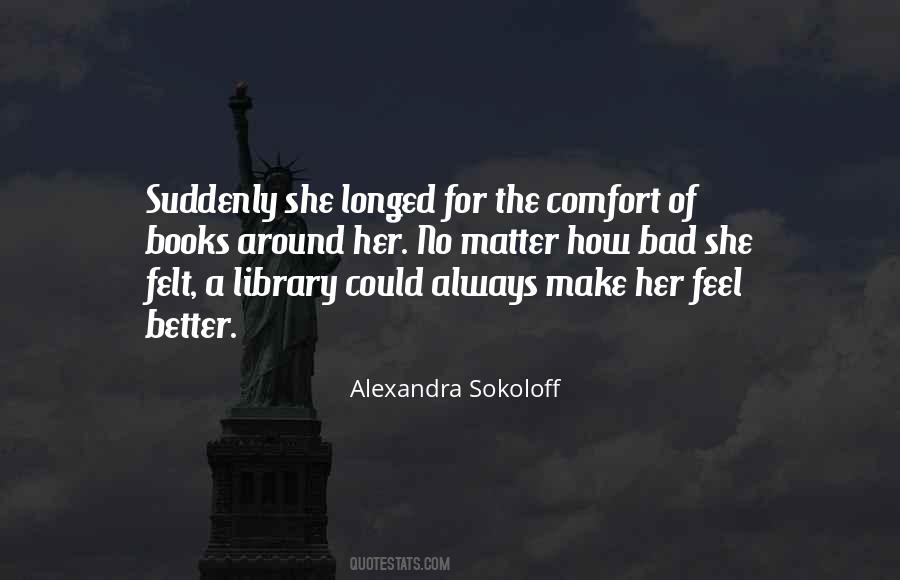Comfort Of Books Quotes #1161622