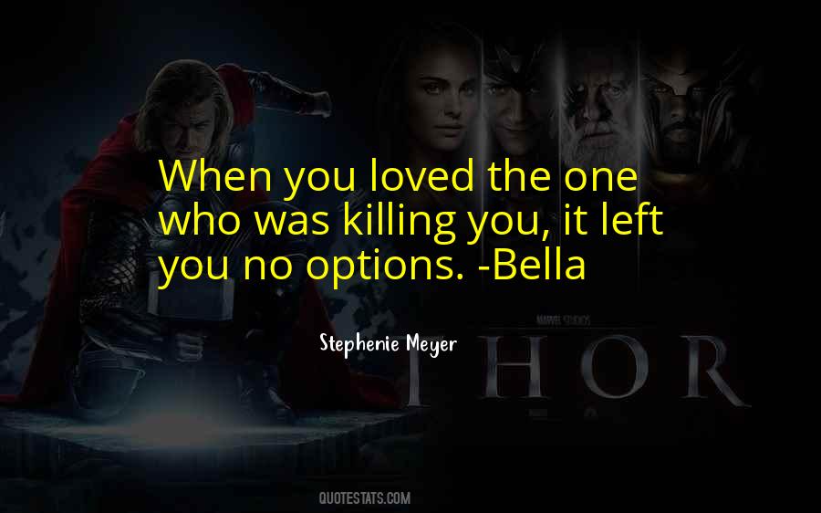 Quotes About No Options #604425