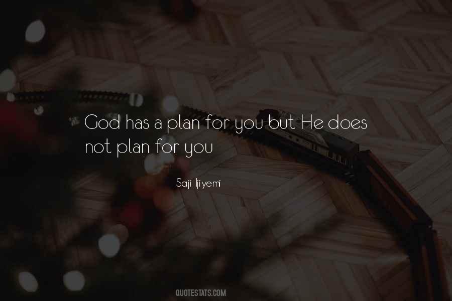 Quotes About God Has A Plan #1212691
