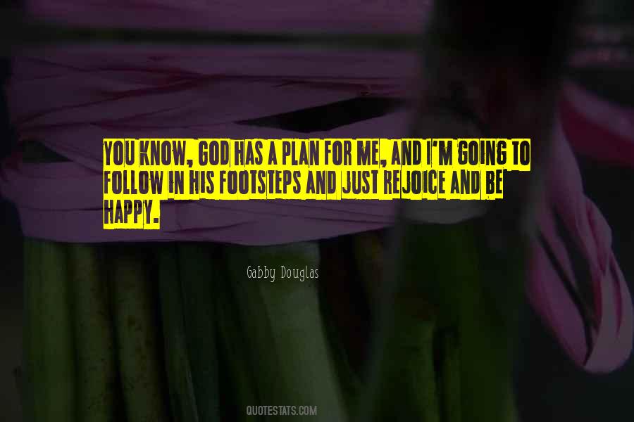 Quotes About God Has A Plan #130448