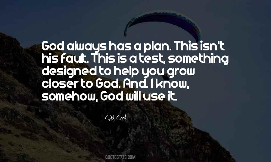 Quotes About God Has A Plan #254269