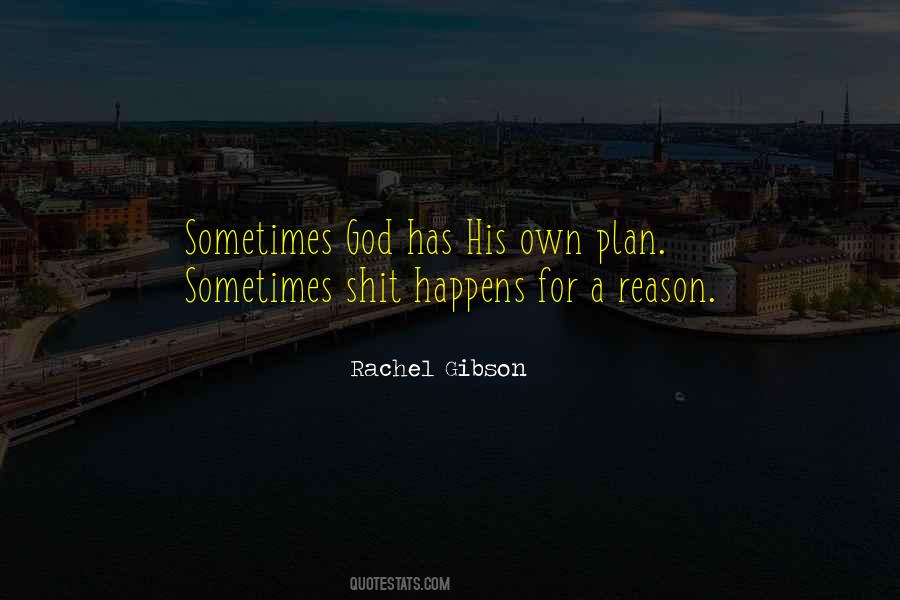 Quotes About God Has A Plan #810338