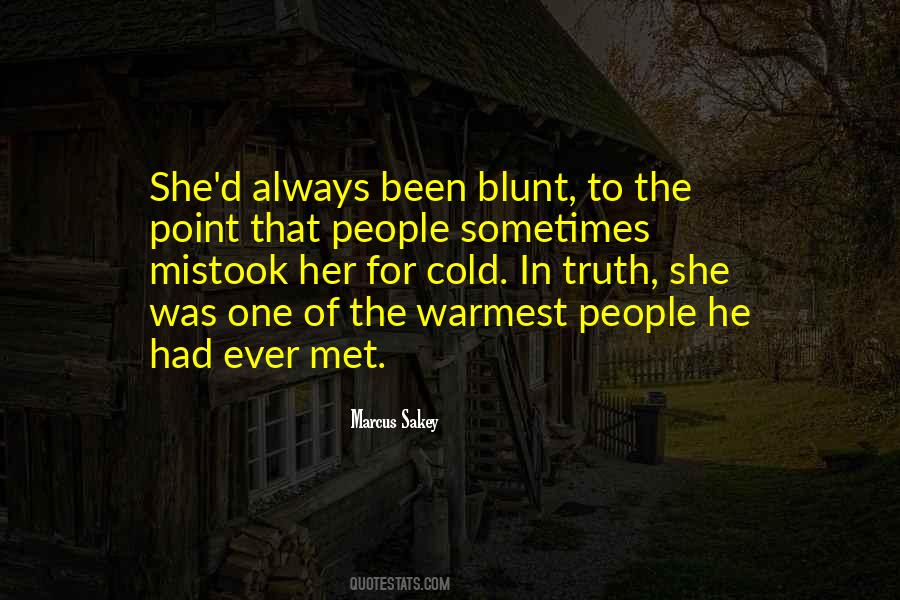 Quotes About Blunt Truth #27374