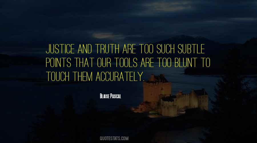 Quotes About Blunt Truth #629752